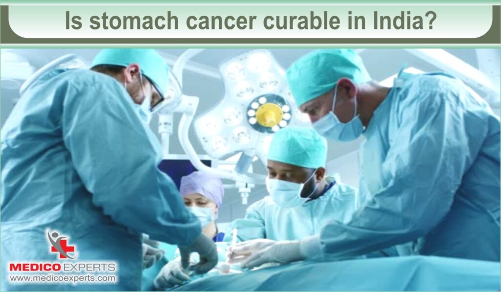 is stomach cancer curable in india