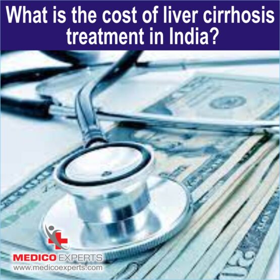 cost of Liver Cirrhosis Treatment in india